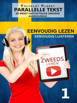 cover image of Zweeds leren--Parallelle Tekst | Eenvoudig lezen | Eenvoudig luisteren--DE MEEST FANTASTISCHE ZWEEDSE AUDIOCURSUS